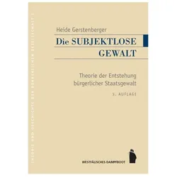 Die subjektlose Gewalt, Fachbücher von Heide Gerstenberger