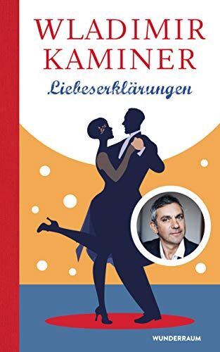 Wladimir Kaminer - Liebeserklärungen - Preis vom 30.09.2026 22:30:23 h