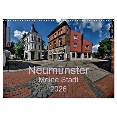 Neumünster - Meine Stadt (Wandkalender 2026 DIN A3 quer), CALVENDO Monatskalender