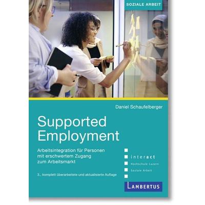 Supported Employment, Taschenbuch von Daniel Schaufelberger, Lambertus, 978-3-7841-3719-3