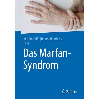 Das Marfan-Syndrom, Taschenbuch von , Springer Berlin, 978-3-662-53258-4