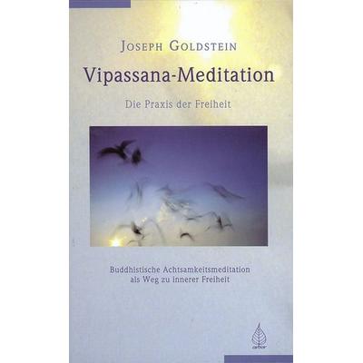 Vipassana-Meditation, Taschenbuch von Joseph Goldstein, Arbor, 978-3-924195-46-5