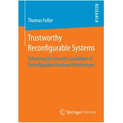 Trustworthy Reconfigurable Systems, Fachbücher von Thomas Feller
