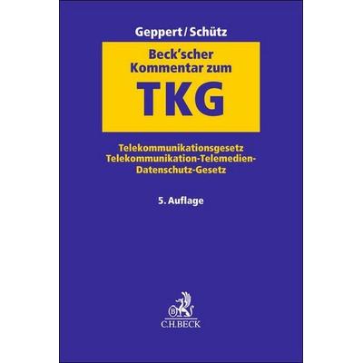 Beck’scher Kommentar zum TKG, Gebundene Ausgabe von , C.H. Beck, 978-3-406-78932-8