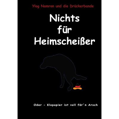 Nichts für Heimscheißer, Taschenbuch von Norman Goly,Seishin Shintai Kyokai Kampfku, BoD – Books on Demand, 978-3-8370-7019-4