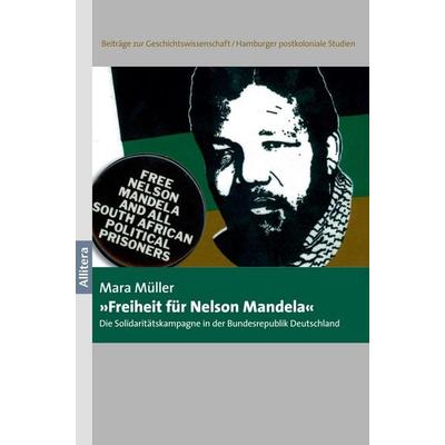 'Freiheit für Nelson Mandela'; Taschenbuch von Mara Müller, Buch & media, 978-3-86906-664-6