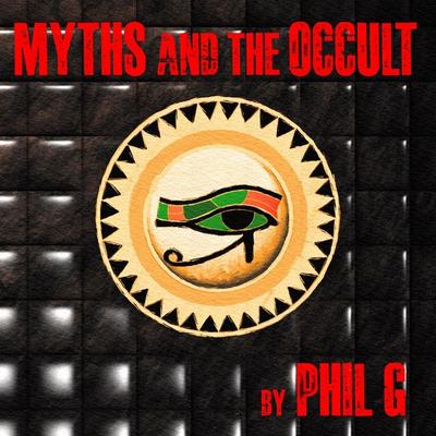 Myths and the Occult - Phil G., Audio, 9781789322385