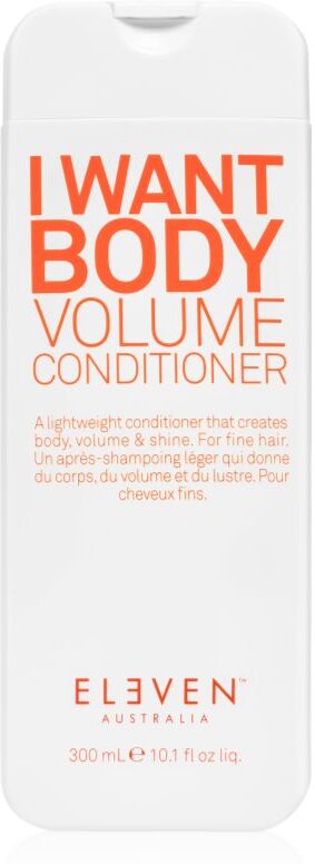 Eleven Australia I Want Body Volume Conditioner après-shampoing volumisant pour cheveux fins 300 ml