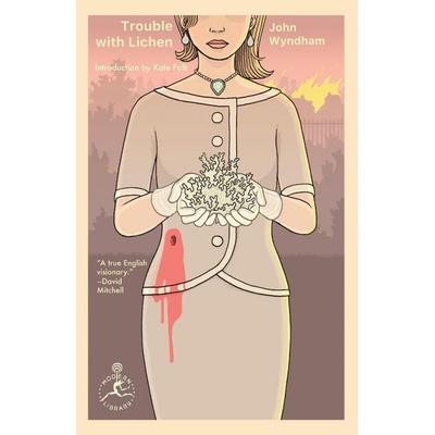 Trouble with Lichen, Taschenbuch von John Wyndham, Modern Library PRH US, 978-0-593-45014-7