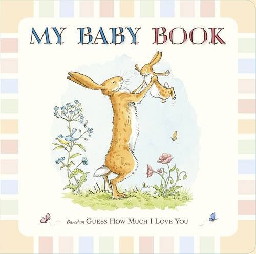 Sam McBratney - Guess How Much I Love You: My Baby Book - Preis vom 04.10.2026 03:51:26 h