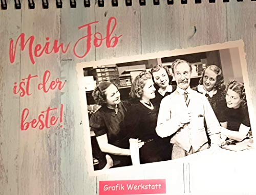 Grafik Werkstatt - Mein Job ist der beste!: Spiralbuch - Preis vom 30.09.2026 09:01:18 h