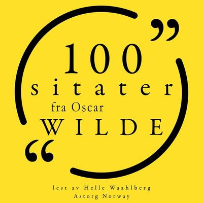 100 sitater fra Oscar Wilde - Oscar Wilde, Audio, 9782821162198