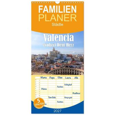 Familienplaner 2027 - Valencia erobert dein Herz mit 5 Spalten (Wandkalender, 21 x 45 cm) CALVENDO
