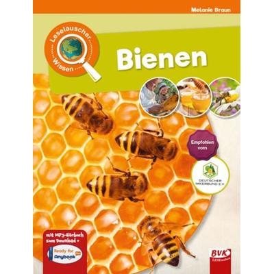 Leselauscher Wissen: Bienen, Taschenbuch von Melanie Braun, BVK Buch Verlag Kempen GmbH, 978-3-96520-072-2