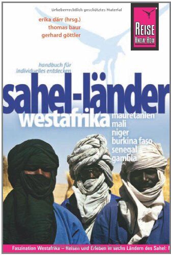 Thomas Baur - Reise Know-How Sahel-Länder Westafrikas (Mauretanien, Mali, Niger, Burkina Faso, Senegal, Gambia): Reiseführer für individuelles Entdecken - Preis vom 09.10.2026 07:28:09 h