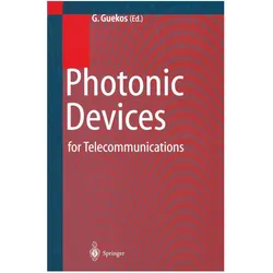 Photonic Devices for Telecommunications, Fachbücher von George Guekos