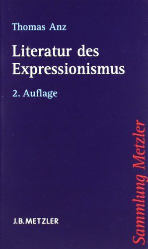 Thomas Anz - Literatur des Expressionismus - Preis vom 09.10.2026 07:28:09 h