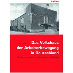 Das Volkshaus der Arbeiterbewegung in Deutschland, Fachbücher von Anke Hoffsten