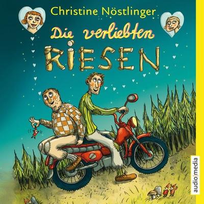 Die verliebten Riesen - Christine Nöstlinger, Audio, 9783956397356