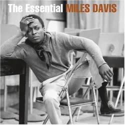 COL, Schallplatten, The Essential Miles Davis (Miles Davis)