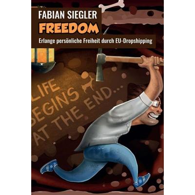 FREEDOM, Gebundene Ausgabe von Fabian Siegler, Tredition, 978-3-7497-2175-7
