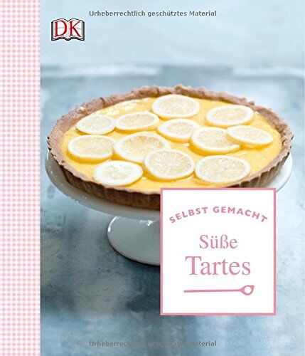 Dorling Kindersley - Selbst gemacht: Süße Tartes - Preis vom 11.10.2026 15:43:13 h