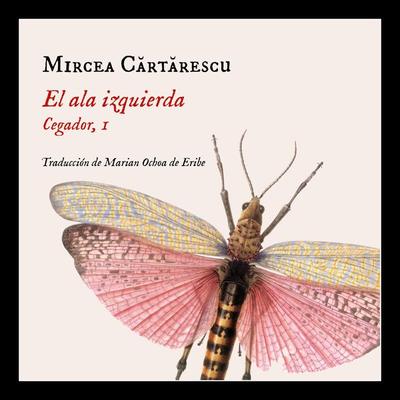 El ala izquierda: Cegador, 1 - Mircea Cărtărescu, Audio, 9789180139083