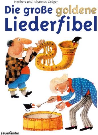 Heribert Grüger - Die große goldene Liederfibel - Preis vom 30.09.2026 22:30:23 h