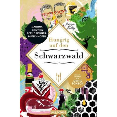 Hungrig auf den Schwarzwald, Taschenbuch von Bernd Neuner-Duttenhofer,Martina Meuth, Merian / Holiday, 978-3-8342-3337-0