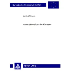 Informationsfluss im Konzern, Fachbücher von Martin Wittmann