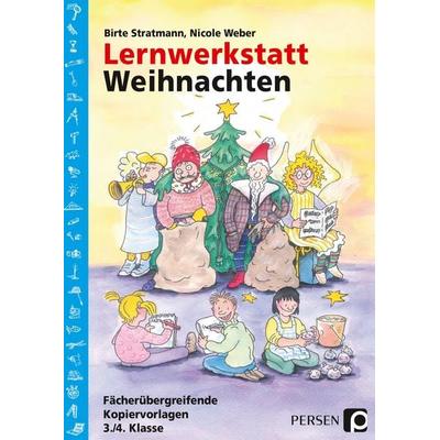 Lernwerkstatt Weihnachten - 3./4. Klasse, Taschenbuch von Nicole Weber,Birte Stratmann, Persen Verlag in der AAP Lehrerwelt GmbH, 978-3-8344-0162-5