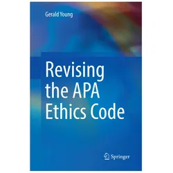 Revising the APA Ethics Code, Fachbücher von Gerald Young