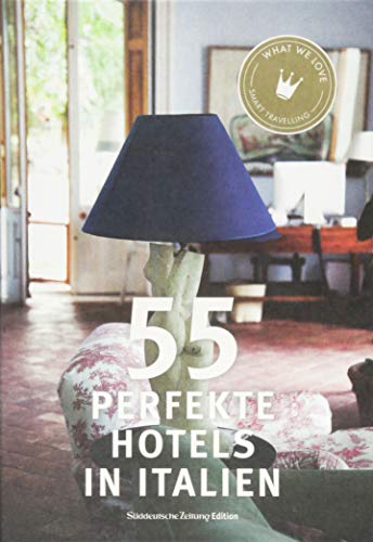 Smart Travelling print UG - 55 perfekte Hotels in Italien - Preis vom 11.10.2026 15:43:13 h