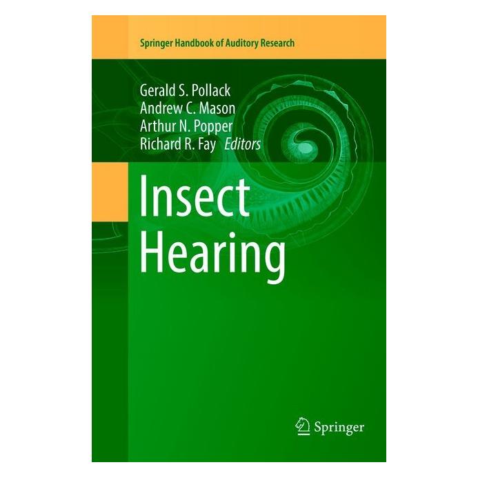 Springer Insect Hearing (Englisch, Softcover, Andrew, Andrew C. Mason, Arthur, Arthur N Popper, C Mason, Gerald S. Pollack, Richard R Fay) (55997945)