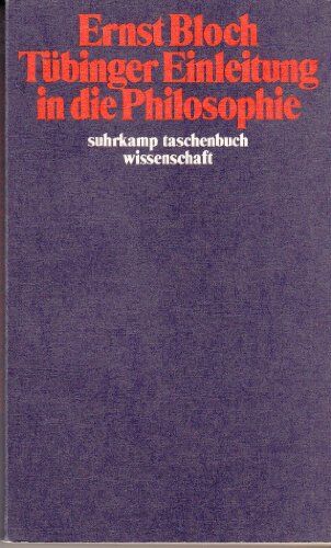 Ernst Bloch - Tübinger Einleitung in die Philosophie. ( Werkausgabe, 13). - Preis vom 04.10.2026 03:51:26 h