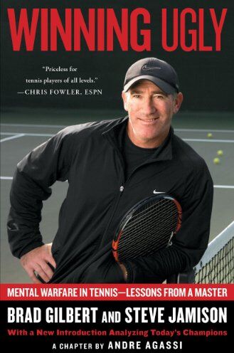 Brad Gilbert - Winning Ugly: Mental Warfare in Tennis--Lessons from a Master - Preis vom 13.10.2026 19:28:25 h
