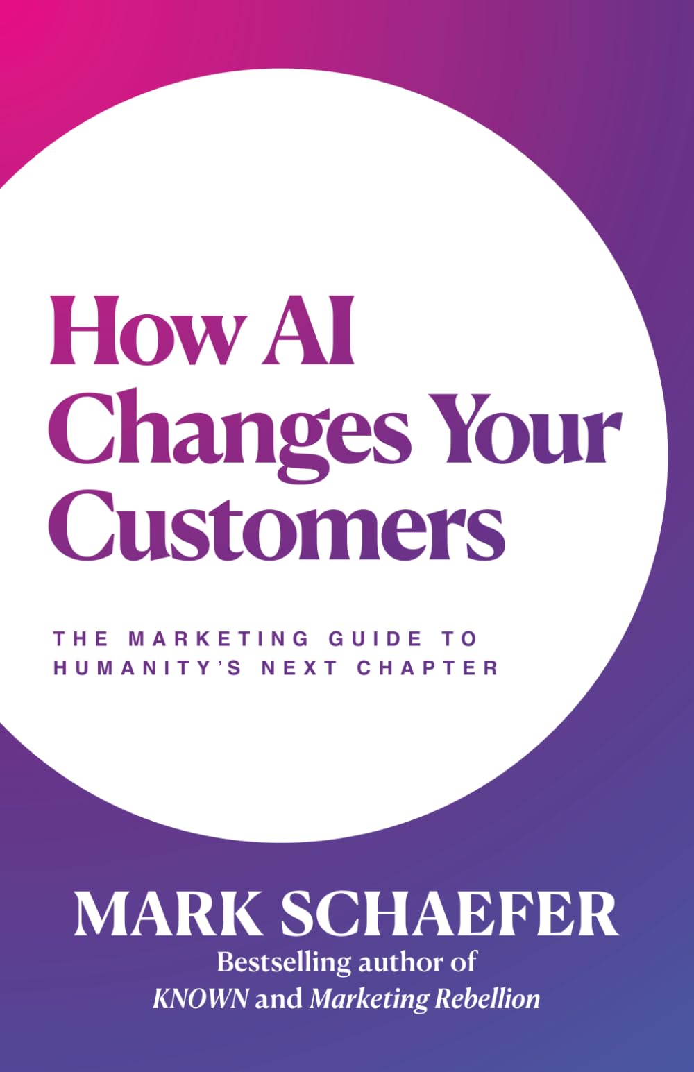 Mark Schaefer - How AI Changes Your Customers: The Marketing Guide to Humanity's Next Chapter - Preis vom 11.10.2026 03:10:56 h