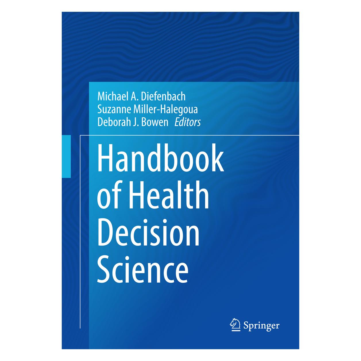 Springer Handbook of Health Decision Science (Englisch, Softcover, Deborah J. Bowen, Michael A. Diefenbach, Suzanne Miller-Halegoua) (55934619)