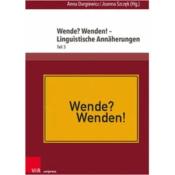 Wende? Wenden! - Linguistische Annäheru, Fachbücher von Anna Dargiewicz, Joanna Szczek