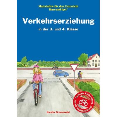 Verkehrserziehung in der 3. und 4. Klasse, Taschenbuch von Kirstin Gramowski, Hase und Igel Verlag, 978-3-86760-847-3