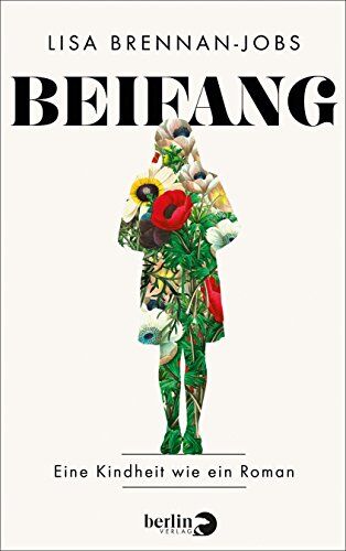 Lisa Brennan-Jobs - Beifang: Eine Kindheit wie ein Roman - Preis vom 09.10.2026 07:28:09 h