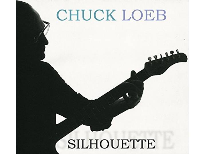 Chuck Loeb - Silhouette