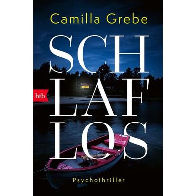 Schlaflos, Taschenbuch von Camilla Grebe, btb, 978-3-442-71926-6