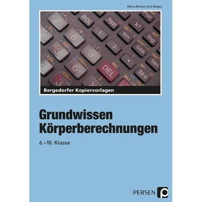 Körperberechnungen, Taschenbuch von Marco Bettner,Erik Dinges, Persen Verlag in der AAP Lehrerwelt GmbH, 978-3-8344-2664-2