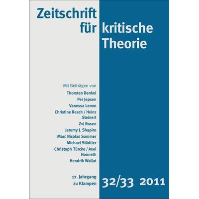 Zeitschrift für kritische Theorie / Zeitschrift für kritische Theorie, Heft 32/33 (2011), Taschenbuch von , Zu Klampen Verlag, 978-3-86674-156-0