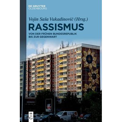 Rassismus, Gebundene Ausgabe von , De Gruyter Oldenbourg, 978-3-11-070266-8