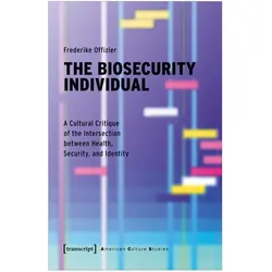 The Biosecurity Individual, Fachbücher von Frederike Offizier