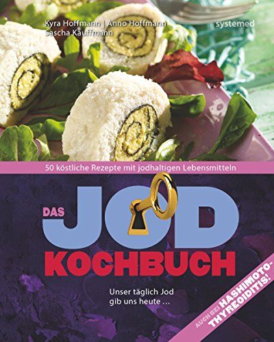 Kyra Hoffmann - Das Jod-Kochbuch: 50 köstliche Rezepte mit jodhaltigen Lebensmitteln - Preis vom 09.10.2026 07:28:09 h