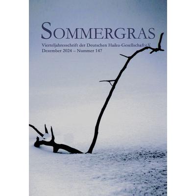 Sommergras 147, Taschenbuch von Deutsche Haiku-Gesellschaft e. V., BoD – Books on Demand, 978-3-7597-1559-3
