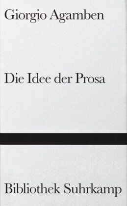 Giorgio Agamben - Idee der Prosa (Bibliothek Suhrkamp) - Preis vom 13.10.2026 11:25:28 h